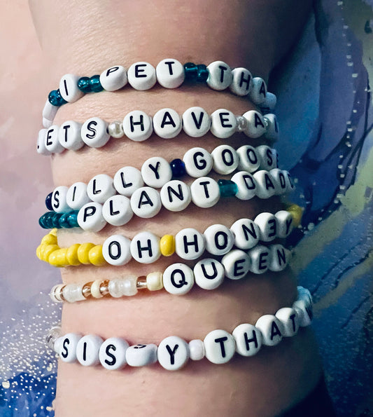 Tell Me Something Good bracelets